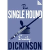 KNYGA Emily Dickinson Single Hound