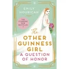 KNYGA Emily Hourican Other Guinness Girl: A Question of Honor