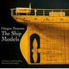 KNYGA Emily Malcolm Glasgow Museums: The Ship Models