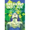 KNYGA Emily Wall Breaking into Air