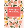 KNYGA Emily Welch Southern Wisdom, An Insider’s Guide to Sayings ’n’ Such