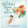 KNYGA Emily Winfield Martin Wonderful Things You Will Be