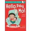 KNYGA Emma Shevah Hello, Baby Mo! A Bloomsbury Young Reader