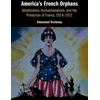 KNYGA Emmanuel Destenay America's French Orphans