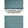 KNYGA Emmett Lombard Internationalization of the Academic Library
