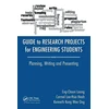 KNYGA Eng Choon Leong Guide to Research Projects for Engineering Students