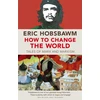 KNYGA Eric Hobsbawm How To Change The World