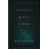 KNYGA Eric Ortlund Suffering Wisely and Well