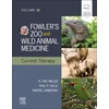 KNYGA Eric R Miller Fowler's Zoo and Wild Animal Medicine Current Therapy,Volume 10