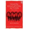 KNYGA Erica Burman Fanon, Education, Action