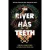 KNYGA Erica Waters River Has Teeth