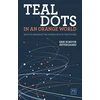 KNYGA Erik Korsvik Stergaard Teal Dots in an Oranžinis World