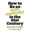 KNYGA Erik Olin Wright How to Be an Anticapitalist in the Twenty-First Century