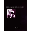KNYGA Erin P Moore GENDER, LAW, AND RESISTANCE IN INDIA