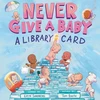 KNYGA Erin Sandberg Never Give a Baby a Library Card