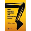 KNYGA Ernesto Guzman Heavy Equipment Operation and Maintenance Manual