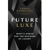 KNYGA Erwan Rambourg Future Luxe