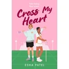 KNYGA Esha Patel Cross My Heart