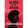 KNYGA Esinam Bediako Blood on the Brain