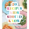 KNYGA Esme Washburn 20 Recipes Kids Should Know