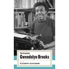 KNYGA The Essential Gwendolyn Brooks