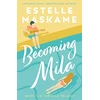 KNYGA Estelle Maskame Becoming Mila (The MILA Trilogy)