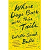 KNYGA Estelle Sarah Bulle Where Dogs Bark with Their Tails