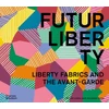 KNYGA Ester Coen FuturLiberty: Liberty Fabrics and the Avant-Garde