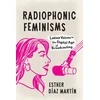 KNYGA Esther Diaz Martin Radiophonic Feminisms