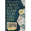 KNYGA Esther Safran Foer I Want You to Know We’re Still Here