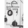 KNYGA Eva Hesse: Exhibitions, 1972–2022