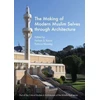 KNYGA Farhan S Karim Making of Modern Muslim Selves through Architecture