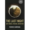KNYGA Federico Campagna Last Night, The – Anti–Work, Atheism, Adventure