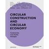 KNYGA Felix Heisel Building Better - Less - Different: Circular Construction and Circular Economy