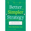 KNYGA Felix Oberholzer Gee Better, Simpler Strategy