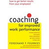 KNYGA Ferdinand F Fournies Coaching for Improved Work Performance, Revised Edition