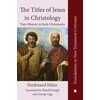 KNYGA Ferdinand Hahn The Titles of Jesus in Christology