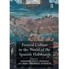 KNYGA Fernando Checa Cremades Festival Culture in the World of the Spanish Habsburgs