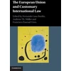 KNYGA Fernando Lusa Bordin European Union and Customary International Law