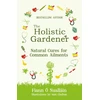 KNYGA Fiann Nuallin Holistic Gardener: Natural Cures for Common Ailments