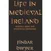 KNYGA Finbar Dwyer Life in Medieval Ireland