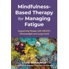 KNYGA Fiona Mckechnie Mindfulness-Based Therapy for Managing Fatigue
