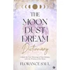 KNYGA Florance Saul Moon Dust Dream Dictionary