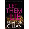 KNYGA Florence Gillan Let Them Lie