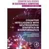 KNYGA Florentin Smarandache Cognitive Intelligence with Neutrosophic Statistics in Bioinformatics