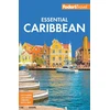 KNYGA Fodor's Travel Guides (Firm) Fodor's Essential Caribbean