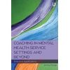KNYGA Jenny Forge Coaching in Mental Health Service Settings and Beyond: Practical Applications