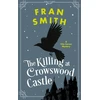 KNYGA Fran Smith Killing at Crowswood Castle, A Cozy Historical Mystery