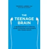KNYGA Frances E Jensen Teenage Brain