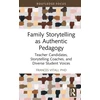KNYGA Frances Vitali Family Storytelling as Authentic Pedagogy
